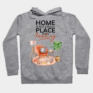 Home Is Not A Place It's A Feeling Light Hoodie